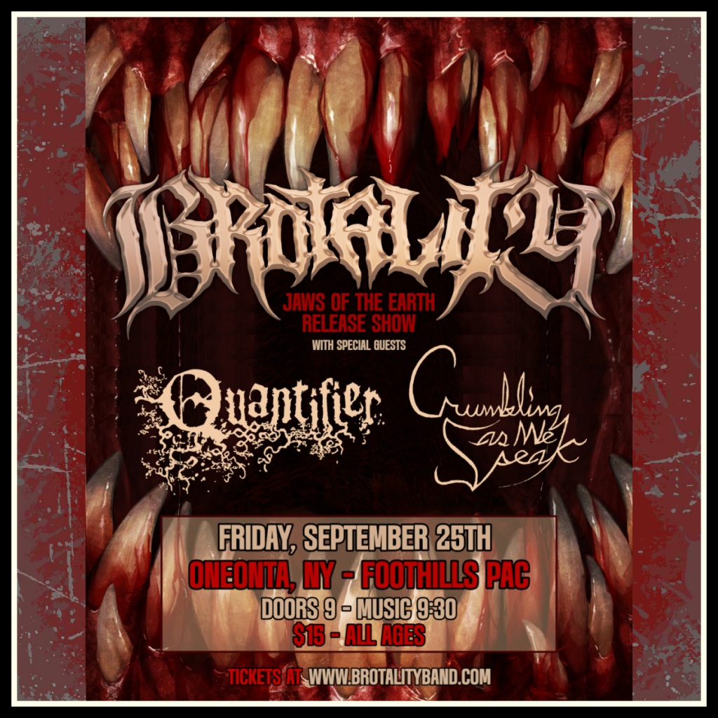 Flyer for Brutality show on September 25th